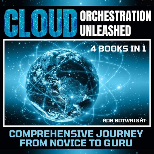 Cloud Orchestration Unleashed