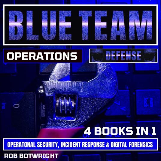 Blue Team Operations: Defense