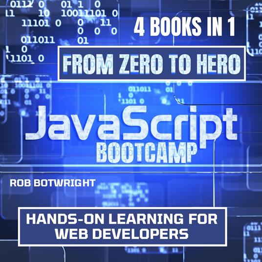 JavaScript Bootcamp: From Zero To Hero