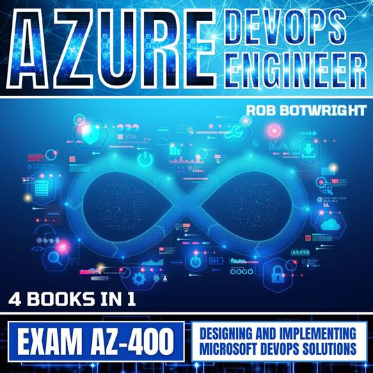 Azure DevOps Engineer: Exam AZ-400