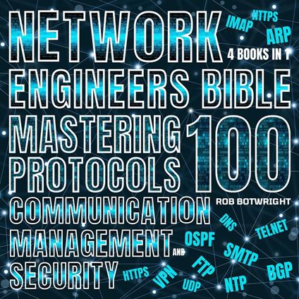 Network Engineer's Bible