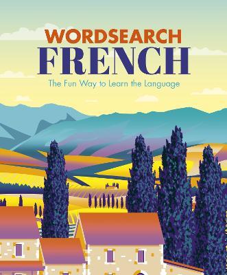 Wordsearch French: The Fun Way to Learn the Language - Eric Saunders - cover