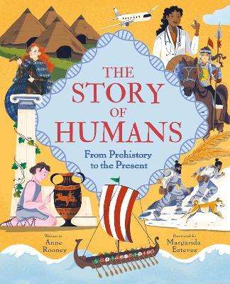 The Story of Humans: From Prehistory to the Present - Anne Rooney - cover