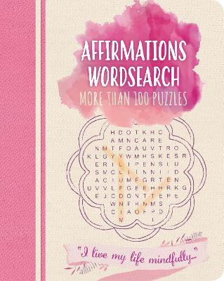 Affirmations Wordsearch: More than 100 puzzles - Eric Saunders - cover