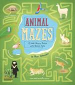 Animal Mazes: 45 Wild Mazes Packed with Nature Facts