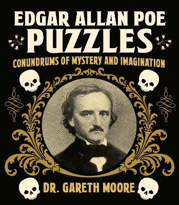 Edgar Allan Poe Puzzles: Conundrums of Mystery and Imagination - Gareth Moore - cover