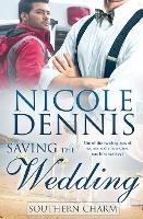 Saving the Wedding - Nicole Dennis - cover