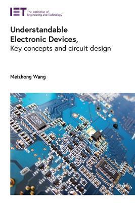 Understandable Electronic Devices: Key concepts and circuit design - Meizhong Wang - cover