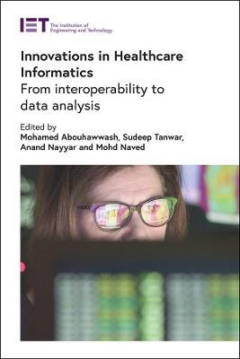 Innovations in Healthcare Informatics: From interoperability to data analysis - cover