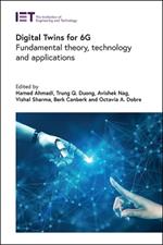 Digital Twins for 6G: Fundamental theory, technology and applications