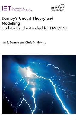 Darney's Circuit Theory and Modelling: Updated and extended for EMC/EMI - Ian B. Darney,Chris M. Hewitt - cover