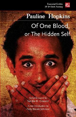 Of One Blood: Or, The Hidden Self - Pauline Elizabeth Hopkins - cover