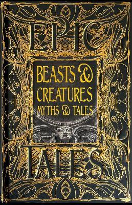 Beasts & Creatures Myths & Tales: Epic Tales - cover