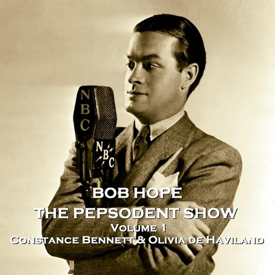 Pepsodent Show, The - Volume 1 - Constance Bennett & Olivia de Haviland