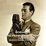 Pepsodent Show, The - Volume 2 - Martha Raye & Chico Marx