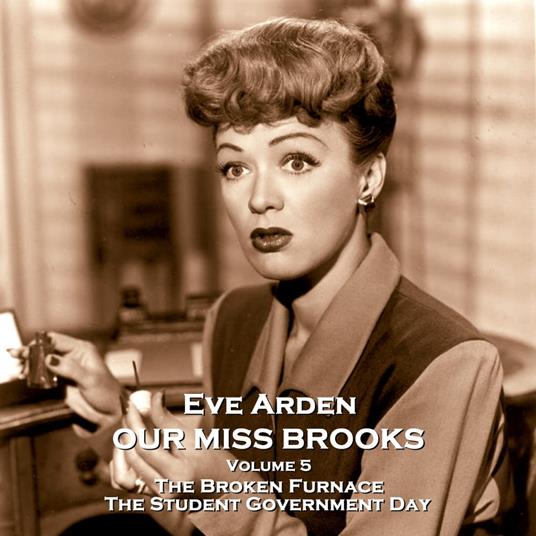 Our Miss Brooks - Volume 5 - The Broken Furnace & The Student Government Day