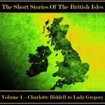 British Short Story, The - Volume 4 – Charlotte Riddell to Lady Gregory