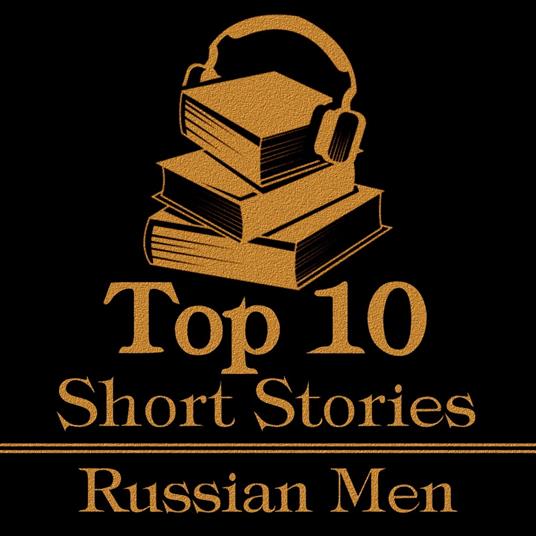 The Top 10 Short Stories - The Russian Men, The