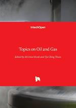 Topics on Oil and Gas