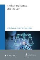 Artificial Intelligence and the Law: A Belgian Perspective - Jan De Bruyne,Cedric Vanleenhove - cover