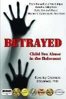 Betrayed: Child Sex Abuse in the Holocaust