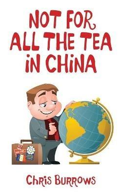 Not for All the Tea in China - cover