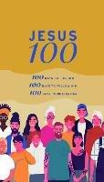 Jesus 100: 100 days to find him, to follow him and to begin to become like him - Robin Gamble - cover