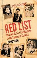 Red List: MI5 and British Intellectuals in the Twentieth Century - David Caute - cover