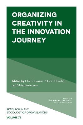 Organizing Creativity in the Innovation Journey - cover