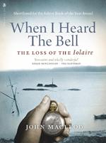 When I Heard the Bell: The Loss of the Iolaire