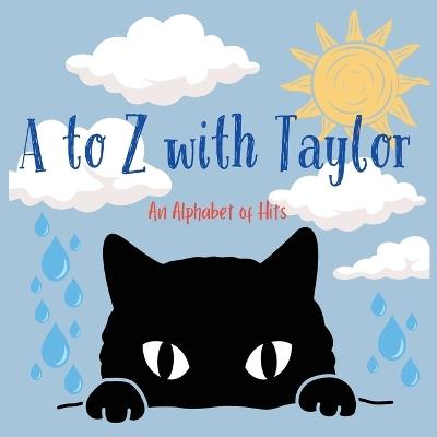 A to Z with Taylor: An Alphabet of Hits - Lulu and Bell - cover