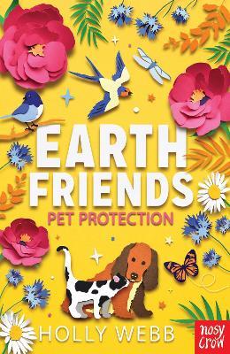 Earth Friends: Pet Protection - Holly Webb - cover