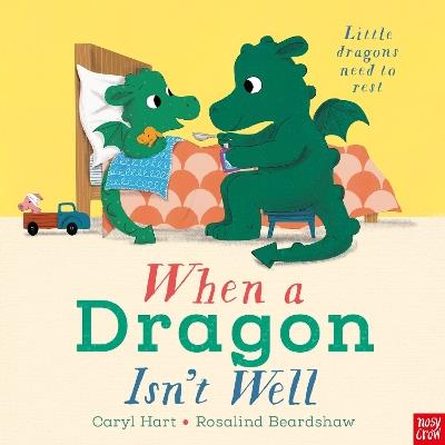 When a Dragon Isn't Well - Caryl Hart - cover