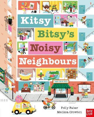 Kitsy Bitsy's Noisy Neighbours - Polly Faber - cover