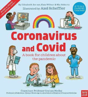 Coronavirus and Covid: A book for children about the pandemic - Kate Wilson,Nia Roberts,Elizabeth Jenner - cover