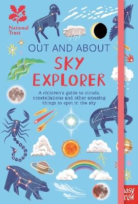 National Trust: Out and About Sky Explorer: A children’s guide to clouds, constellations and other amazing things to spot in the sky - Elizabeth Jenner - cover