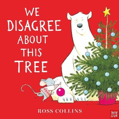 We Disagree About This Tree - Ross Collins - cover