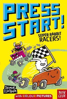 Press Start! Super Rabbit Racers! - Thomas Flintham - cover