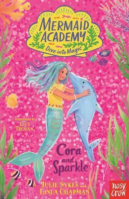 Mermaid Academy: Cora and Sparkle - Julie Sykes,Linda Chapman - cover