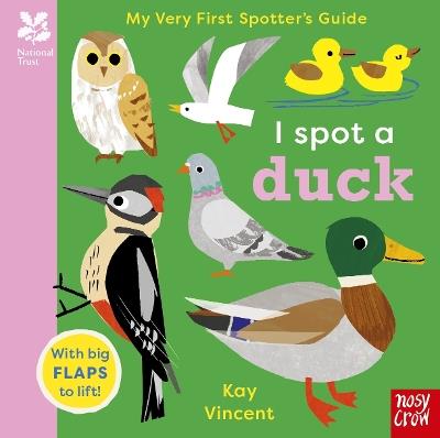 National Trust: My Very First Spotter's Guide: I Spot a Duck - cover