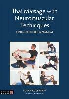 Thai Massage with Neuromuscular Techniques: A Practitioner's Manual - Slava Kolpakov - cover