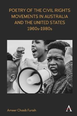 Poetry of the Civil Rights Movements in Australia and the United States, 1960s–1980s - Ameer Chasib Furaih - cover