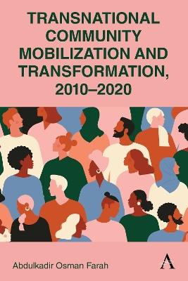 Transnational Community Mobilization and Transformation, 2010-2020 - Abdulkadir Osman Farah - cover