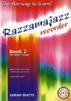 Razzamajazz Recorder  Book 2: The Fun and Exciting Way to Learn the Recorder