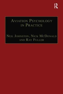 Aviation Psychology in Practice - Neil Johnston,Nick McDonald - cover