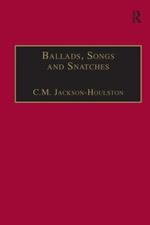 Ballads, Songs and Snatches: The Appropriation of Folk Song and Popular Culture in British 19th-Century Realist Prose