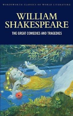 The Great Comedies and Tragedies - William Shakespeare - cover