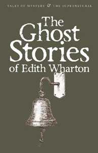 Libro in inglese The Ghost Stories of Edith Wharton Edith Wharton