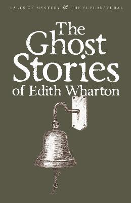 The Ghost Stories of Edith Wharton - Edith Wharton - cover
