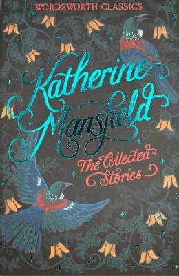 The Collected Short Stories of Katherine Mansfield - Katherine Mansfield - cover